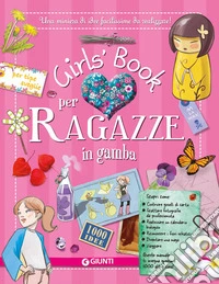 Girls' book per ragazze in gamba. Con adesivi