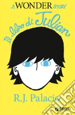 Il libro di Julian. A wonder story libro