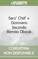 Saro' Chef + Dizionario Secondo Biennio Dbook libro