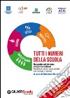 Tutti i numeri della scuola. Rapporto sul sistema educativo italiano. Con e-book libro di Barbieri E. (cur.)