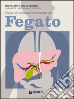 Guida completa per il benessere del fegato libro