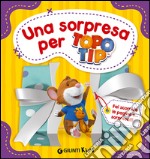 Una sorpresa per Topo Tip libro