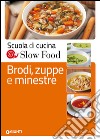 Brodi, zuppe e minestre libro di Minerdo B. (cur.) Venturini G. (cur.)