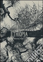 Ethiopia. Marco Paoli. Ediz. inglese libro