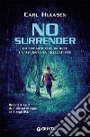 No surrender libro di Hiaasen Carl