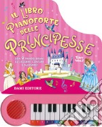 Il libro pianoforte delle principesse libro