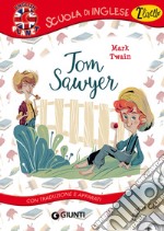 Tom Sawyer. Con traduzione e dizionario. Con CD-Audio