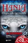 Il regno delle tigri bianche. Hania libro