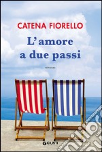 L'amore a due passi libro