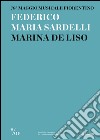 Federico Maria Sardelli, Marina De Liso. 78° Maggio Musicale Fiorentino libro