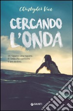 Cercando l'onda libro