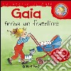 Gaia, arriva un fratellino! libro