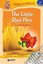 The little red hen-La gallinella rossa. Ediz. bilingue. Con CD Audio