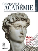 Galerie de l'Académie. Guide officiel. Toutes les oeuvres libro