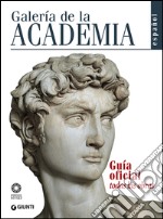 Galería de la Academia. Guía oficial. Todas las obras libro