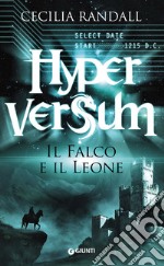 Il falco e il leone. Hyperversum. Vol. 2 libro