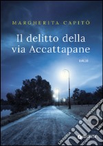 Il delitto della via Accattapane libro