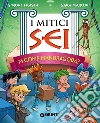 M come Mandragora? I mitici sei libro