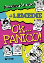 Ok... panico! #le Medie libro