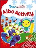 Theo & Julia. Albo activity libro