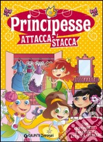 Principesse attacca-stacca. Con adesivi