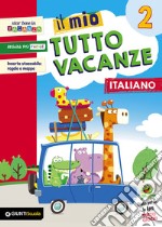 Mio tutto vacanze. Italiano. Per la Scuola elementare (Il). Vol. 2 libro