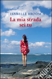 La mia strada sei tu libro