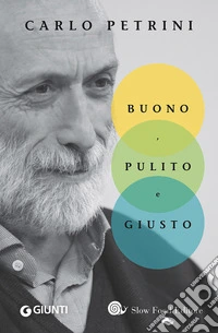Buono, pulito e giusto