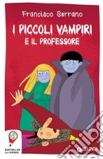 I piccoli vampiri e il professore libro