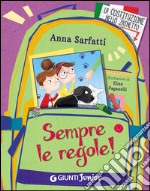 Sempre le regole! libro