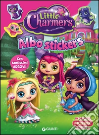 Albo stickers. Little Charmers. Con adesivi. Ediz. illustrata libro