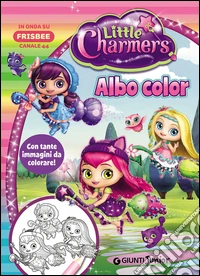 Albo color. Little Charmers. Ediz. illustrata libro