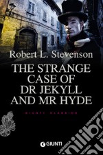 The strange case of Dr Jekyll and Mr Hyde libro