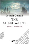 The shadow-line libro