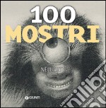 100 mostri nell'arte. Ediz. illustrata libro