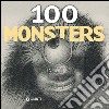 100 monsters in art. Ediz. illustrata libro