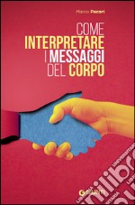 Come interpretare i messaggi del corpo libro usato