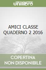 AMICI CLASSE QUADERNO 2 2016