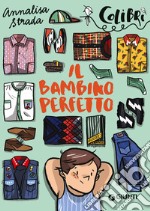 Il bambino perfetto libro