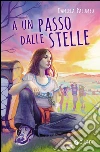 A un passo dalle stelle libro