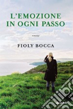 L'emozione in ogni passo libro