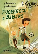 Fuorigioco a Berlino libro