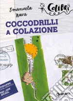 Coccodrilli a colazione libro