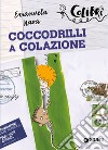 Coccodrilli a colazione libro