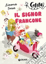 Il signor Francone libro