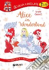 Alice in Wonderland. Con traduzione e dizionario. Con CD Audio libro