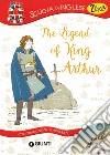 The legend of King Arthur. Con traduzione e dizionario. Con CD Audio libro di Giromini M. (cur.)