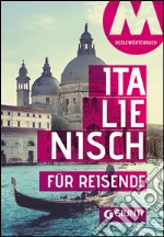 Italienisch für Reisende. Wortschatz und Konversation libro