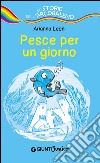 Pesce per un giorno libro