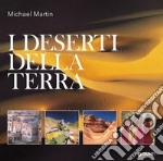 I deserti della terra. Ediz. illustrata libro